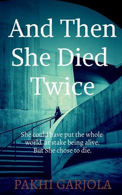And Then She Died Twice - Pakhigarjola