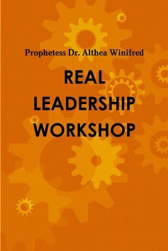 REAL LEADERSHIP STUDENT'S WORKBOOK - Winifred, Althea