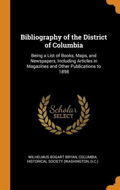 Bibliography of the District of Columbia - Bryan, Wilhelmus Bogart
