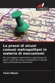 La prassi di alcuni comuni metropolitani in materia di meccanismi