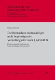 Die Rücknahme rechtswidriger nicht begünstigender Verwaltungsakte nach § 44 SGB X