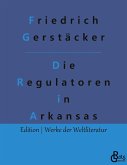 Die Regulatoren in Arkansas