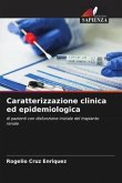 Caratterizzazione clinica ed epidemiologica
