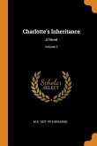 Charlotte's Inheritance: A Novel; Volume 3