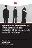 Système de prévention de la transmission des maladies et de sécurité de la santé publique