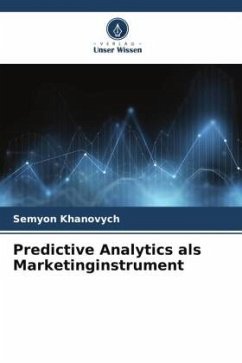 Predictive Analytics als Marketinginstrument - Khanovych, Semyon