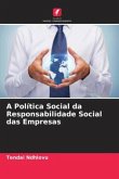 A Política Social da Responsabilidade Social das Empresas