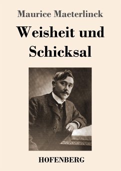 Weisheit und Schicksal - Maeterlinck, Maurice