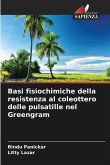 Basi fisiochimiche della resistenza al coleottero delle pulsatille nel Greengram