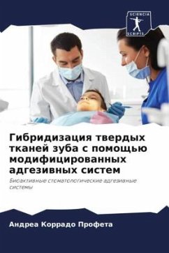 Cover Gibridizaciq twerdyh tkanej zuba s pomosch'ü modificirowannyh adgeziwnyh sistem