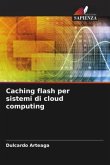 Caching flash per sistemi di cloud computing