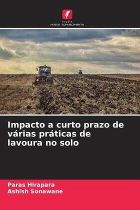 Impacto a curto prazo de várias práticas de lavoura no solo