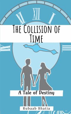 The Collision of Time - Bhatia, Rubaab