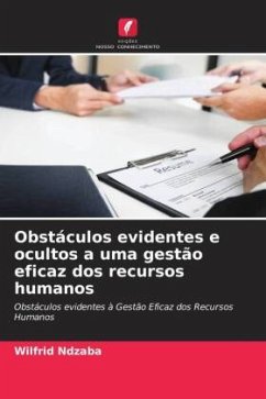 Obstáculos evidentes e ocultos a uma gestão eficaz dos recursos humanos - Ndzaba, Wilfrid