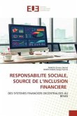 RESPONSABILITE SOCIALE, SOURCE DE L¿INCLUSION FINANCIERE