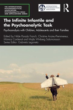 The Infinite Infantile and the Psychoanalytic Task (eBook, PDF)