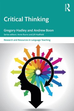 Critical Thinking (eBook, ePUB) - Hadley, Gregory; Boon, Andrew
