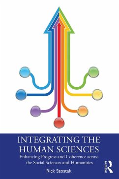 Integrating the Human Sciences (eBook, PDF) - Szostak, Rick