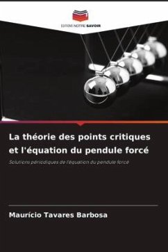 La théorie des points critiques et l'équation du pendule forcé - Tavares Barbosa, Maurício