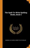The Spell-To-Write Spelling Books, Book 4