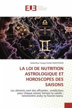 LA LOI DE NUTRITION ASTROLOGIQUE ET HOROSCOPES DES SAISONS - RAKOTOSON, Sediarifara Tanguy Parfait