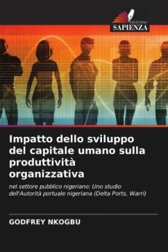 Impatto dello sviluppo del capitale umano sulla produttività organizzativa - NKOGBU, GODFREY