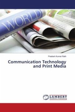 Communication Technology and Print Media - Rath, Pradosh Kumar