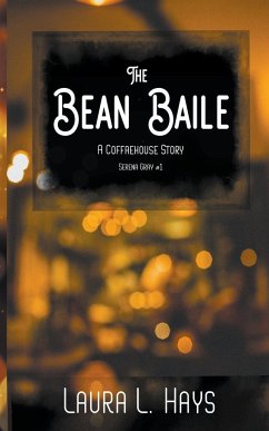 The Bean Baile - Hays, Laura L.