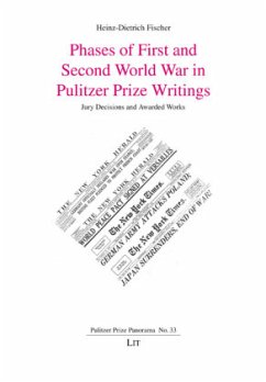 Phases of First and Second World War in Pulitzer Prize Writings - Fischer, Heinz-Dietrich