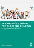Health and Wellbeing for Babies and Children (eBook, PDF)