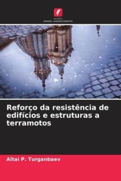 Reforço da resistência de edifícios e estruturas a terramotos - Turganbaev, Altai P.