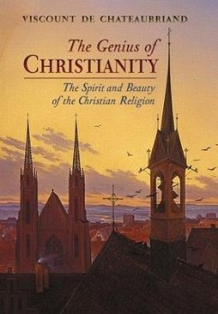 The Genius of Christianity - De Chateaubriand, Viscount; De Chateaubriand, François-René