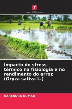 Impacto do stress térmico na fisiologia e no rendimento do arroz (Oryza sativa L.) - Kumar, Narendra