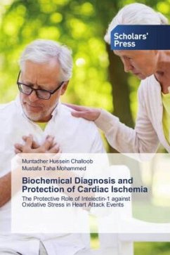 Biochemical Diagnosis and Protection of Cardiac Ischemia - Hussein Challoob, Muntadher;Taha Mohammed, Mustafa