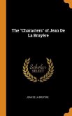 The Characters of Jean De La Bruyère