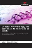 General Microbiology, the essentials to know and to teach