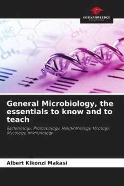 General Microbiology, the essentials to know and to teach - Kikonzi Makasi, Albert