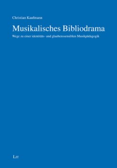 Musikalisches Bibliodrama - Kaufmann, Christian