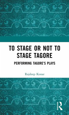Cover To Stage or Not to Stage Tagore (eBook, ePUB)