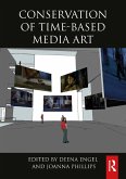 Conservation of Time-Based Media Art (eBook, ePUB)