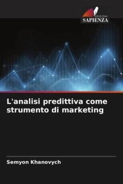 L'analisi predittiva come strumento di marketing - Khanovych, Semyon