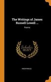 The Writings of James Russell Lowell ...: Poems