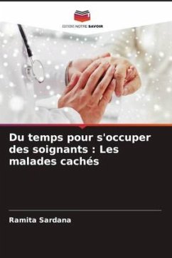 Cover Du temps pour s'occuper des soignants : Les malades cachés