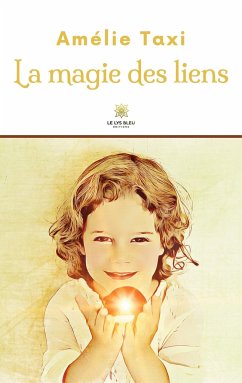 La magie des liens - Amélie Taxi