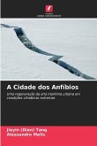 A Cidade dos Anfíbios