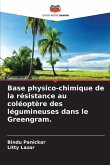 Base physico-chimique de la résistance au coléoptère des légumineuses dans le Greengram.