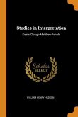 Studies in Interpretation: Keats-Clough-Matthew Arnold