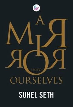 A Mirror Ourselves - Seth, Suhel