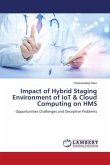 Impact of Hybrid Staging Environment of IoT & Cloud Computing on HMS