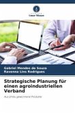 Strategische Planung für einen agroindustriellen Verband